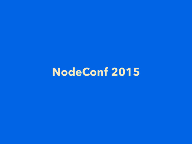 NodeConf 2015

