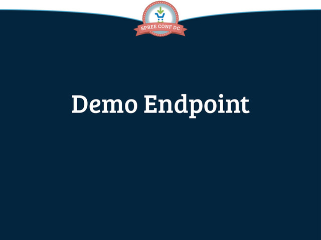Demo Endpoint
