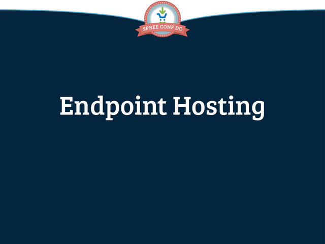 Endpoint Hosting
