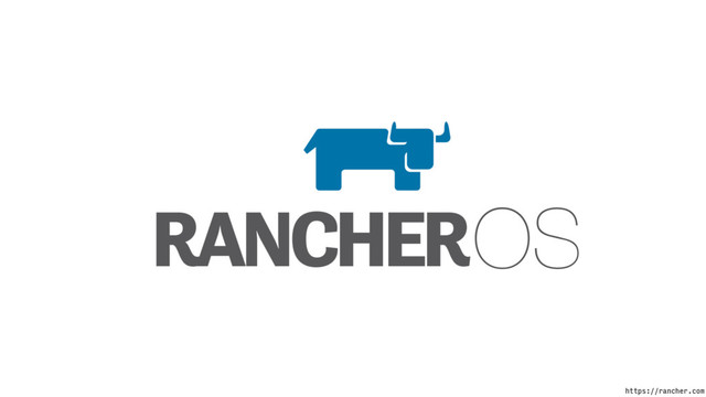 https://rancher.com
OS

