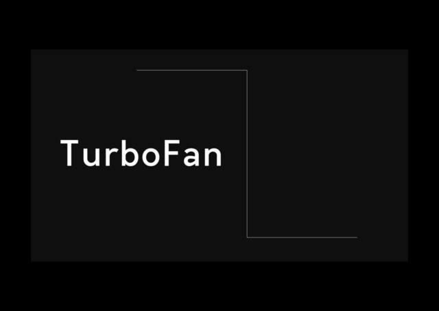 TurboFan
