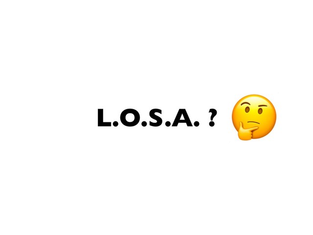 L.O.S.A. ?
