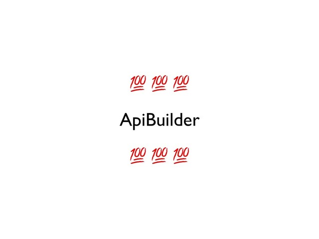ApiBuilder
