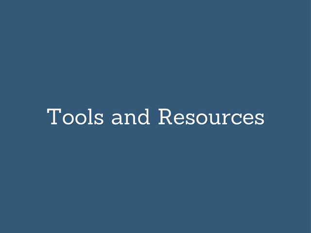 Tools and Resources
