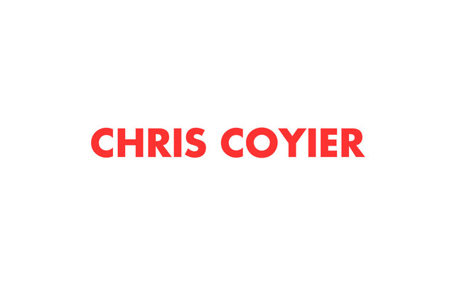 CHRIS COYIER
