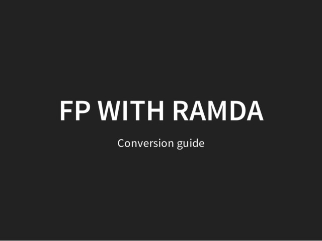 FP WITH RAMDA
Conversion guide
