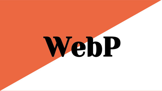 WebP
