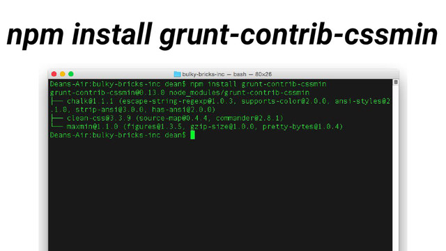 npm install grunt-contrib-cssmin
