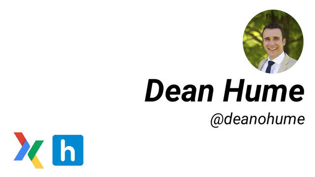 Dean Hume
@deanohume
