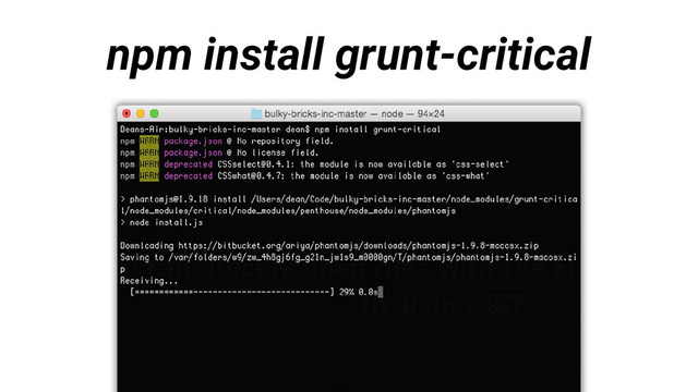 npm install grunt-critical
