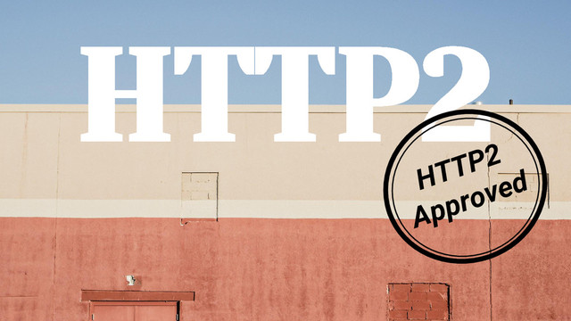 HTTP2
HTTP2
Approved
