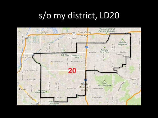 s/o my district, LD20
