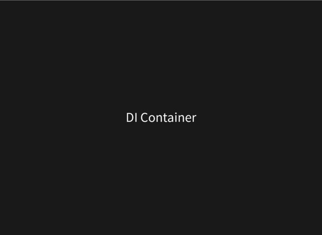 DI Container
