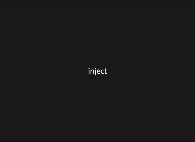 inject
