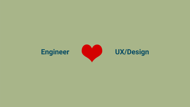 Engineer UX/Design
