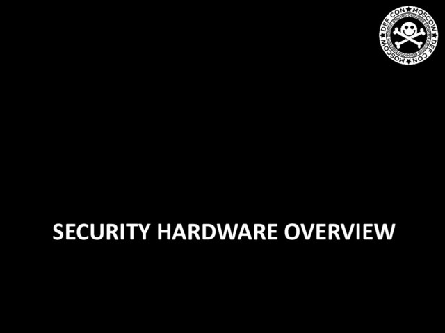SECURITY HARDWARE OVERVIEW
