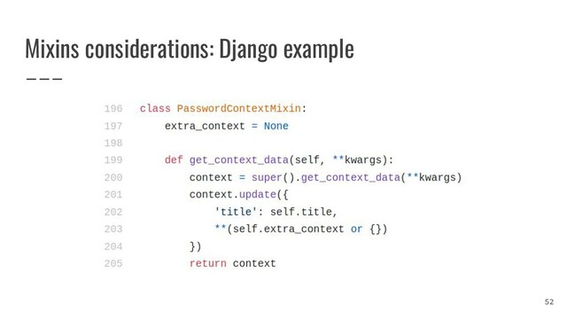 Mixins considerations: Django example
52
