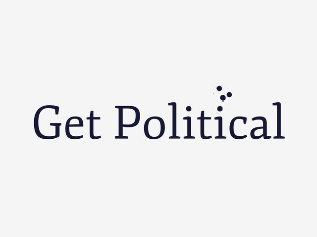 Get Political
z
