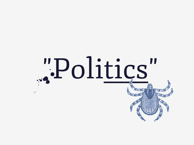 "Politics"
A

