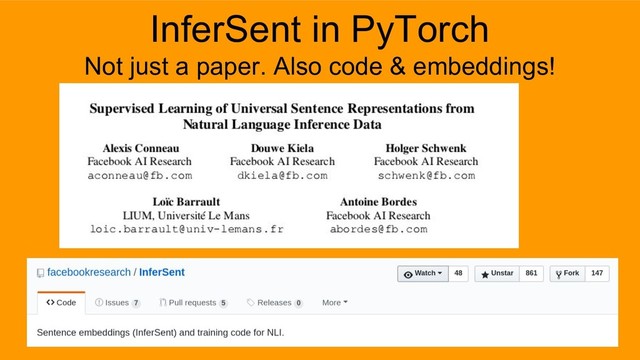 InferSent in PyTorch
Not just a paper. Also code & embeddings!
