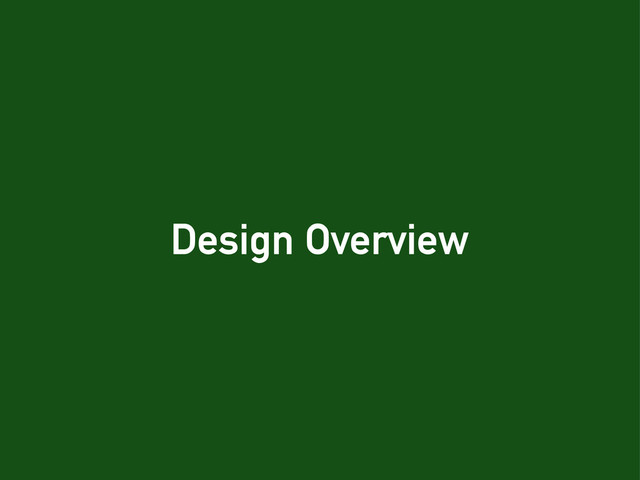 Design Overview
