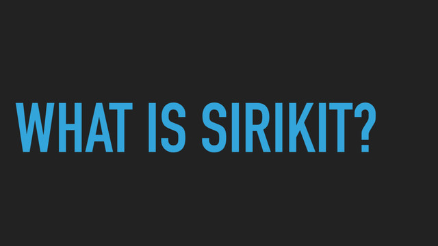 WHAT IS SIRIKIT?
