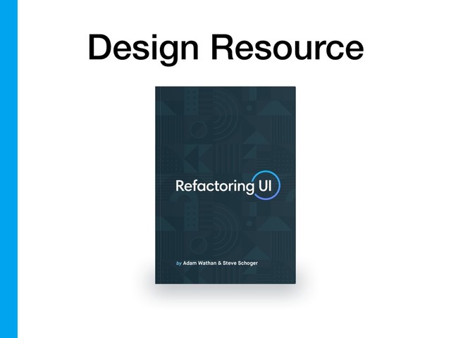 Design Resource
