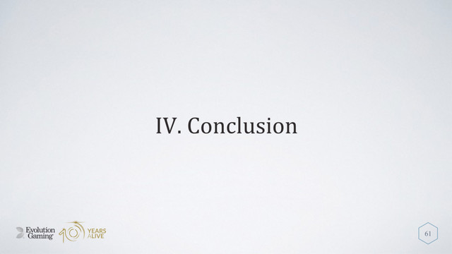 IV. Conclusion
61
