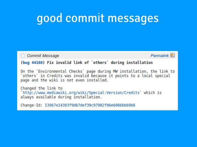 good commit messages
