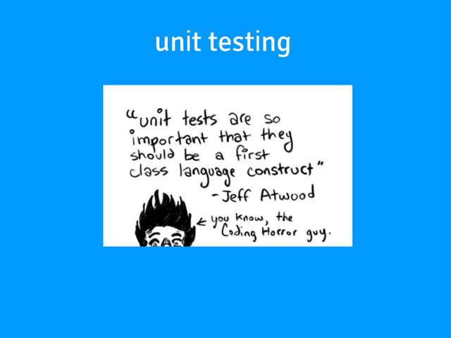 unit testing
