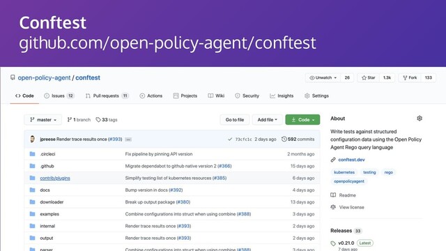 Conftest
github.com/open-policy-agent/conftest
