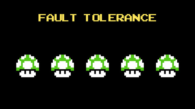 Fault Tolerance
