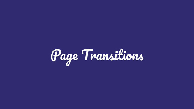 Page Transitions

