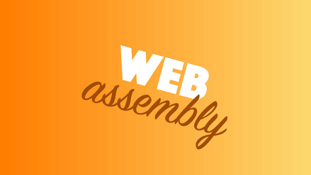 WEB
assembly
