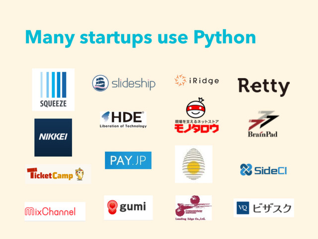 Many startups use Python

