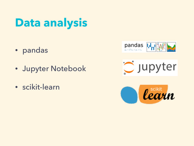 • pandas
• Jupyter Notebook
• scikit-learn
Data analysis
