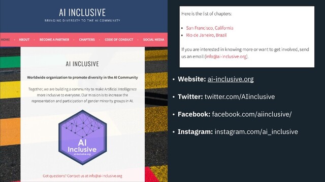 • Website: ai-inclusive.org
• Twitter: twitter.com/AIinclusive
• Facebook: facebook.com/aiinclusive/
• Instagram: instagram.com/ai_inclusive
