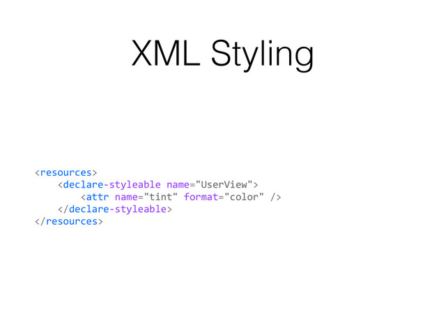 XML Styling
	  
	  	  	  	  	  
	  	  	  	  	  	  	  	  	  
	  	  	  	  	  

