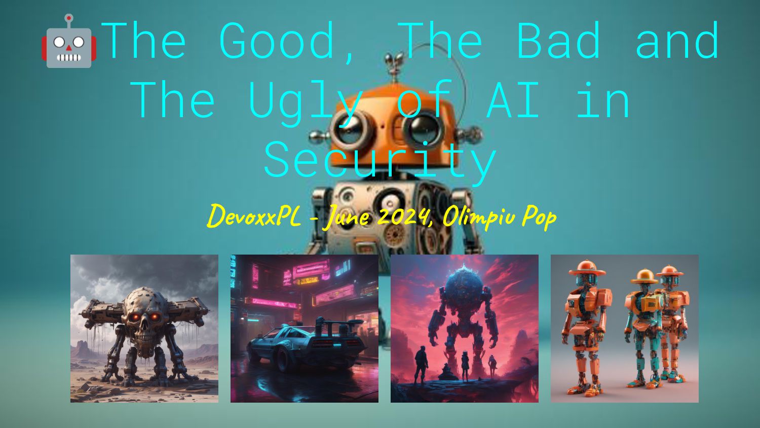 The Good, The Bad and The Ugly of AI in Security - Speaker Deck