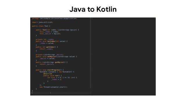 Java to Kotlin
