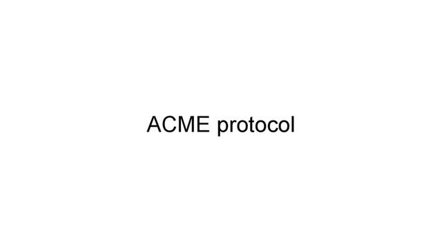 ACME protocol
