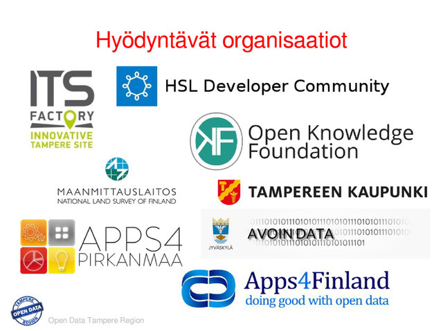 Open Data Tampere Region
Hyödyntävät organisaatiot
