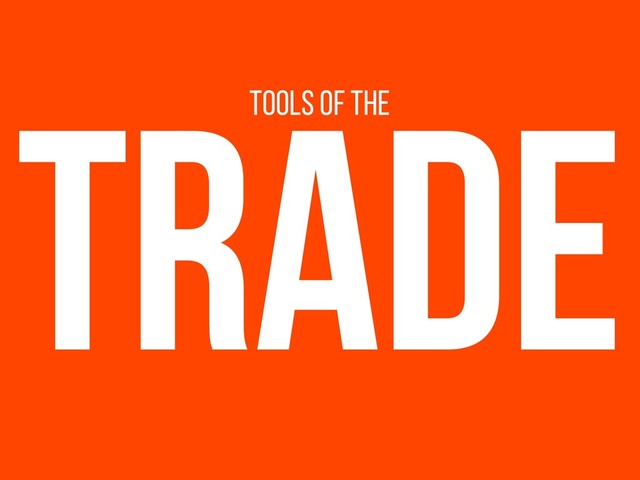 TRADE
TOOLS OF THE
