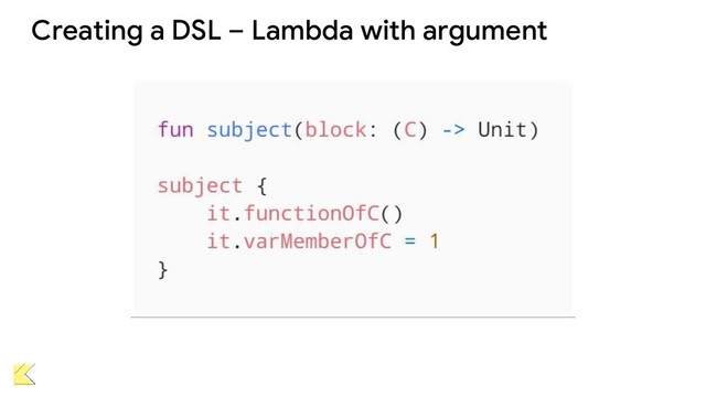 Creating a DSL – Lambda with argument
