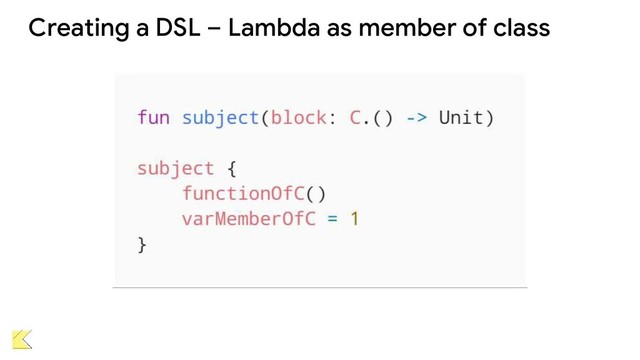Creating a DSL – Lambda as member of class
