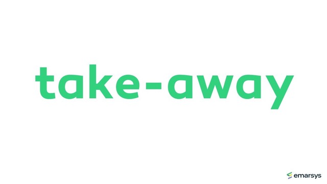take-away
