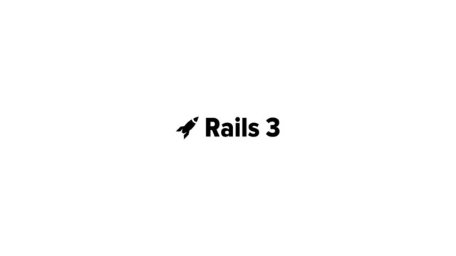  Rails 3
