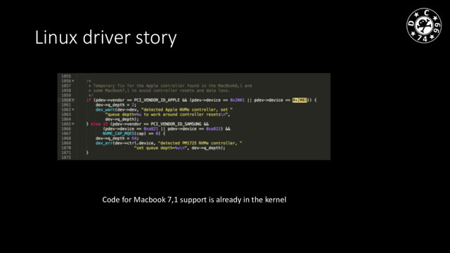 Linux driver story
Code for Macbook 7,1 support is already in the kernel

