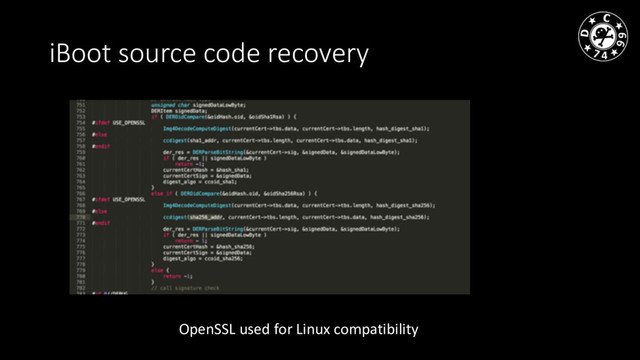 iBoot source code recovery
OpenSSL used for Linux compatibility
