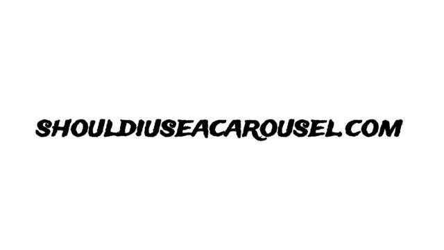 shouldiuseacarousel.com
